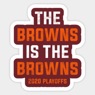 The browns is the browns Sticker